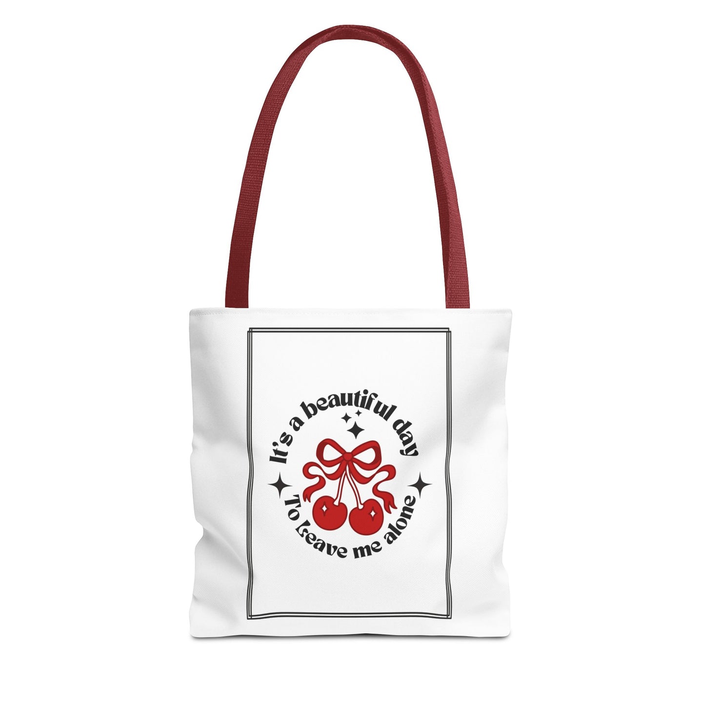 Cherry Vibes Tote Bag - "It's a Beautiful Day, Don't Leave Me Alone"