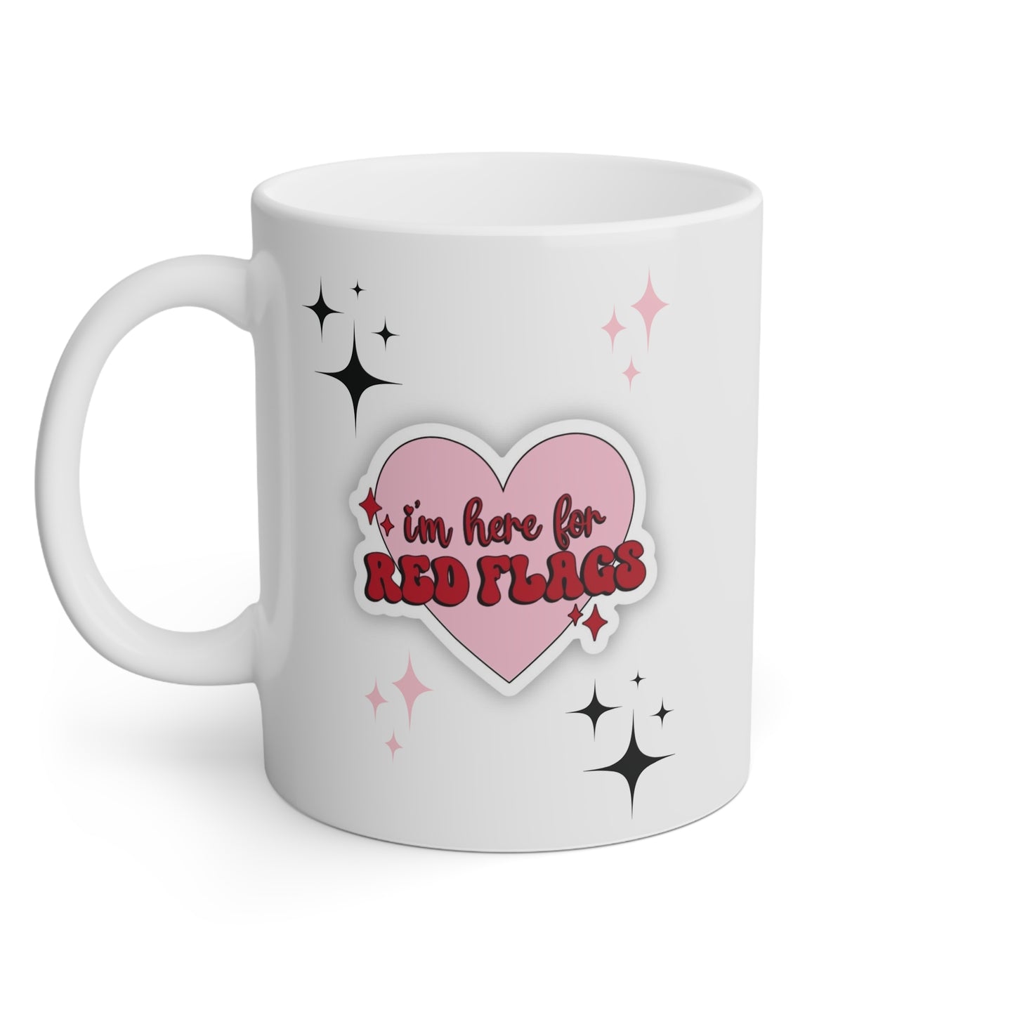 Funny "Here for Red Flags" Coffee Mug - 11oz White Ceramic Cup for Humor Lovers