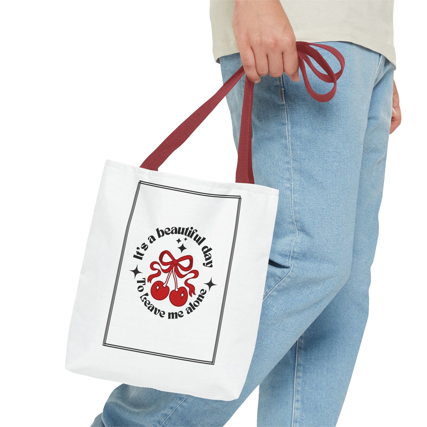 Cherry Vibes Tote Bag - "It's a Beautiful Day, Don't Leave Me Alone"